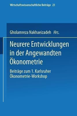 Neurere Entwicklungen in der Angewandten OEkonometrie(German, Paperback, unknown)