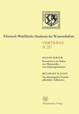 Fortschritte in der Kultur von Pfanzenzellen - neue Zuechtungsmethoden. Das physiologische Potential pflanzlicher Zellkulturen(German, Paperback, Straub Joseph)
