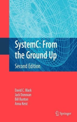 SystemC: From the Ground Up, Second Edition(English, Hardcover, Black David C.)