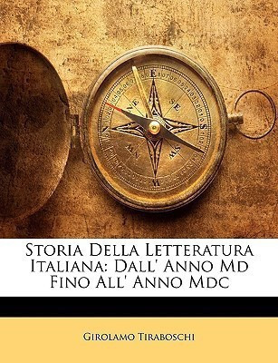 Storia Della Letteratura Italiana(Italian, Paperback, Tiraboschi Girolamo)
