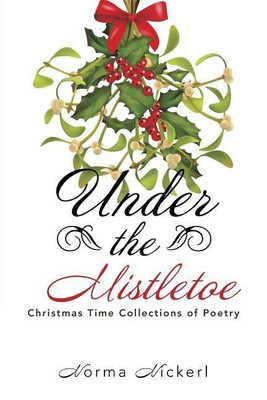 Under the Mistletoe(English, Paperback, Nickerl Norma)