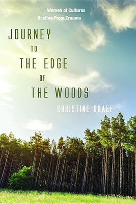Journey to the Edge of the Woods(English, Hardcover, Graef Christine)