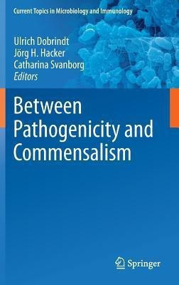 Between Pathogenicity and Commensalism(English, Hardcover, unknown)