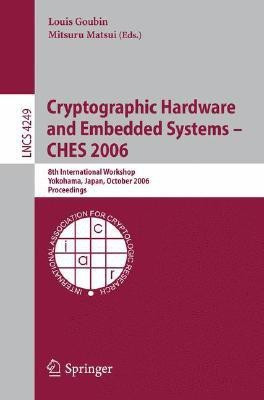 Cryptographic Hardware and Embedded Systems - CHES 2006(English, Paperback, unknown)