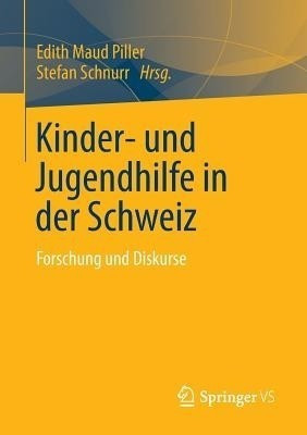 Kinder- und Jugendhilfe in der Schweiz(German, Paperback, unknown)