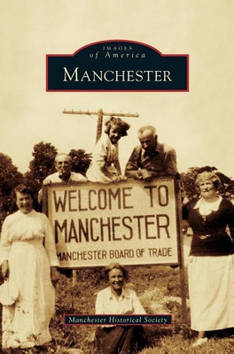 Manchester(English, Hardcover, Manchester Historical Society)