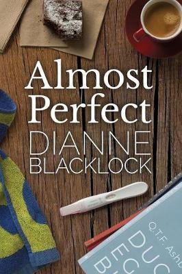 Almost Perfect(English, Paperback, Blacklock Dianne)