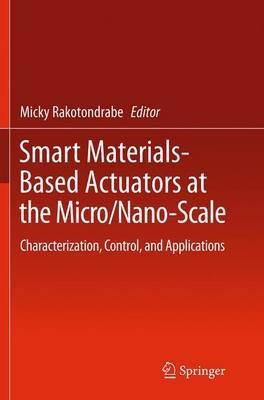 Smart Materials-Based Actuators at the Micro/Nano-Scale(English, Paperback, unknown)