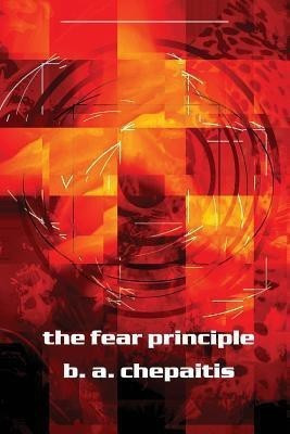 The Fear Principle(English, Paperback, Chepaitis Barbara)