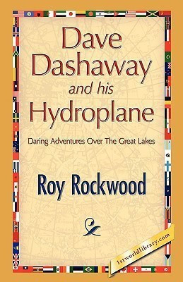 Dave Dashaway and His Hydroplane(English, Hardcover, Rockwood Roy)