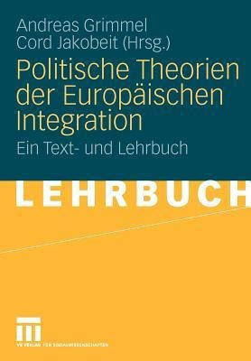 Politische Theorien der Europaeischen Integration(German, Paperback, unknown)