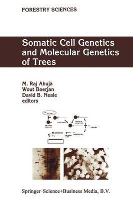 Somatic Cell Genetics and Molecular Genetics of Trees(English, Paperback, unknown)