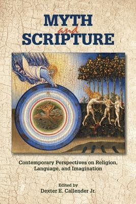 Myth and Scripture(English, Paperback, Callender Jr. Dexter E.)