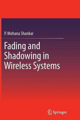 Fading and Shadowing in Wireless Systems(English, Paperback, Shankar P. Mohana)