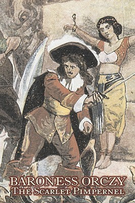 The Scarlet Pimpernel by Baroness Orczy Juvenile Fiction, Action & Adventure(English, Hardcover, Baroness Orczy Baroness Emmuska)