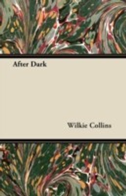 After Dark(English, Paperback, Collins Wilkie)