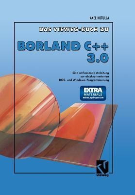 Das Vieweg Buch zu Borland C + + 3.0(German, Paperback, unknown)