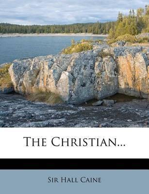 The Christian...(English, Paperback, Caine Hall Sir)