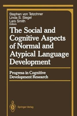 The Social and Cognitive Aspects of Normal and Atypical Language Development(English, Paperback, unknown)
