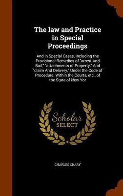 The law and Practice in Special Proceedings(English, Hardcover, Crary Charles)