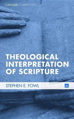 Theological Interpretation of Scripture(English, Hardcover, Fowl Stephen E)