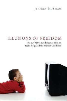 Illusions of Freedom(English, Hardcover, Shaw Jeffrey M)