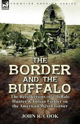 The Border and the Buffalo(English, Paperback, Cook John R)