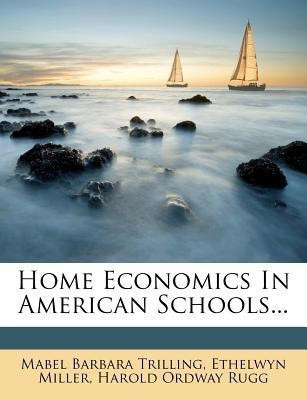 Home Economics in American Schools...(English, Paperback, Trilling Mabel Barbara)