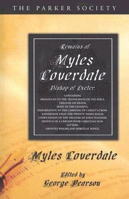 Remains of Myles Coverdale, Bishop of Exeter(English, Paperback, Coverdale Miles)