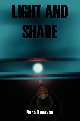 Light and Shade(English, Paperback, Donavon Nora)