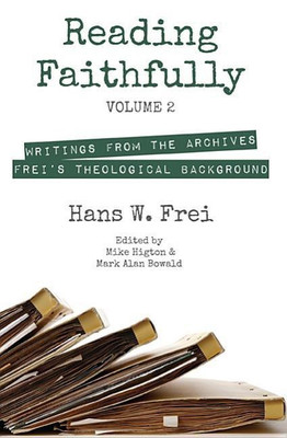 Reading Faithfully, Volume 2(English, Paperback, Frei Hans W)