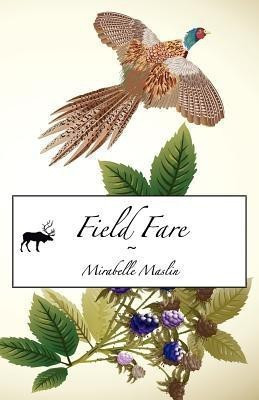 Field Fare(English, Paperback, Maslin Mirabelle)