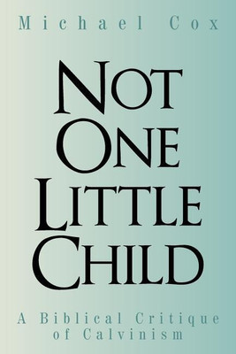 Not One Little Child(English, Paperback, Cox Michael)