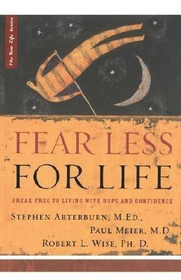 Fear Less for Life(English, Paperback, Arterburn M Ed Stephen)