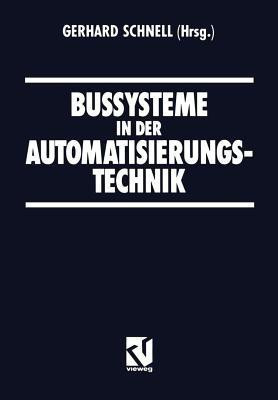 Bussysteme in der Automatisierungstechnik(German, Paperback, unknown)