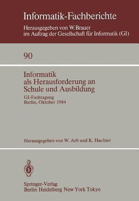 Informatik als Herausforderung an Schule und Ausbildung(German, Paperback, unknown)
