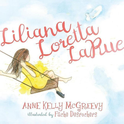 Liliana Loretta LaRue(English, Paperback, McGreevy Anne Kelly)