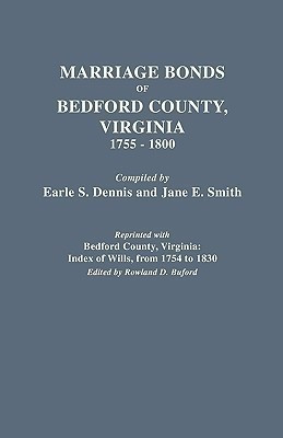 Marriage Bonds of Bedford County, Virginia, 1755-1800(English, Paperback, Smith Jane E.)