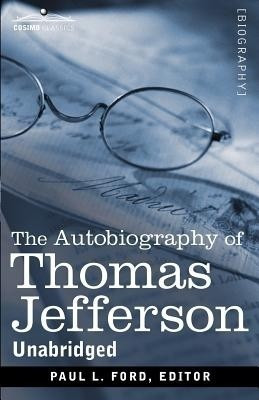 The Autobiography of Thomas Jefferson(English, Paperback, Jefferson Thomas)