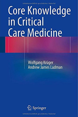Core Knowledge in Critical Care Medicine(English, Hardcover, Kruger Wolfgang)