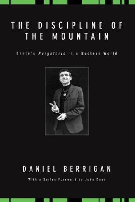 The Discipline of the Mountain(English, Paperback, Berrigan Daniel S. J.)