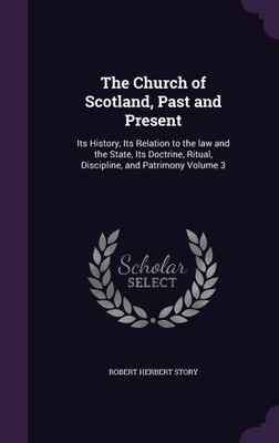 The Church of Scotland, Past and Present(English, Hardcover, Story Robert Herbert)