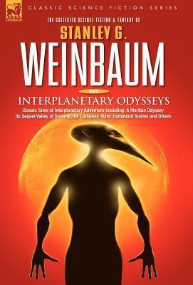 INTERPLANETARY ODYSSEYS - Classic Tales of Interplanetary Adventure Including(English, Hardcover, Weinbaum Stanley G)