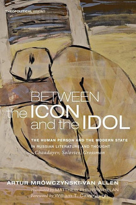 Between the Icon and the Idol(English, Hardcover, Mrowczynski-Van Allen Artur)