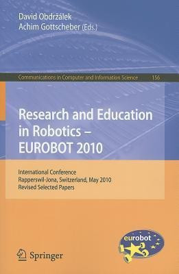 Research and Education in Robotics - EUROBOT 2010(English, Paperback, unknown)