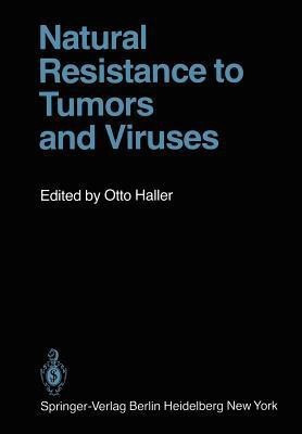 Natural Resistance to Tumors and Viruses(English, Paperback, unknown)