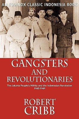Gangsters and Revolutionaries(English, Paperback, Cribb Robert)