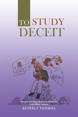 To Study Deceit(English, Paperback, Thomas Beverly)