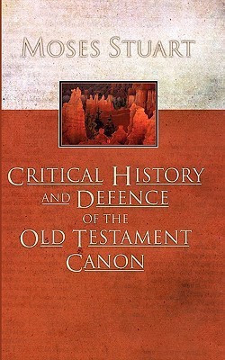 Critical History and Defence of the Old Testament Canon(English, Paperback, Stuart Moses)