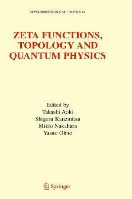 Zeta Functions, Topology and Quantum Physics(English, Hardcover, unknown)